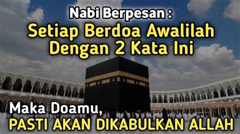 Hanya Kata Agar Doa Cepat Terkabul Nabi Jamin Doamu Terkabul Amalan