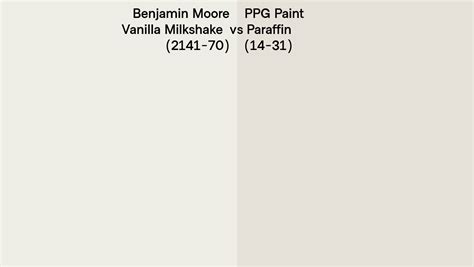 Benjamin Moore Vanilla Milkshake 2141 70 Vs Ppg Paint Paraffin 14 31