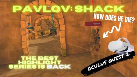 Pavlov Shack Vr Highlights Youtube