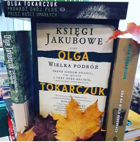 Olga Tokarczuk Laureatk Literackiej Nagrody Nobla Tak Czytam