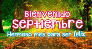 Imágenes de Bienvenido Septiembre Hola y Feliz Septiembre Mensaje de