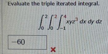 Answered Evaluate The Triple Iterated Integral Bartleby