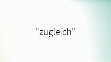 Wie Man Zugleich Auf Deutsch Auspricht YouTube