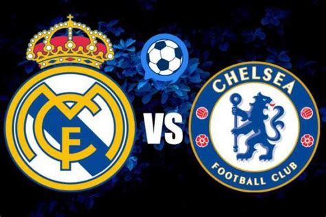 Real Madrid Vs Chelsea Ucl Quarter Final Preview Kick Off Time Line Ups