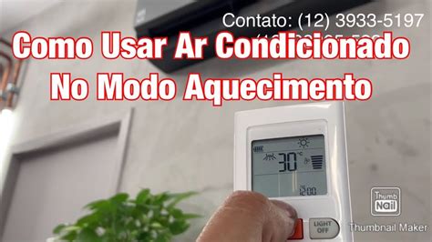 Como Usar Ar Condicionado No Modo Aquecimento Modo Quente YouTube