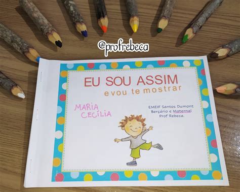 Professora Rebeca Neumann Atividades Eu Sou Assim