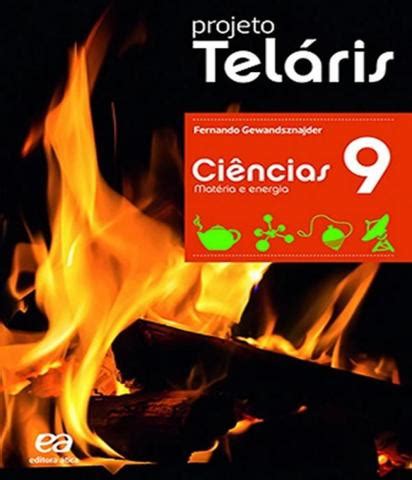 Projeto Telaris Ciencias 9 Ano Ef Ii 02 Ed Livros de Educação