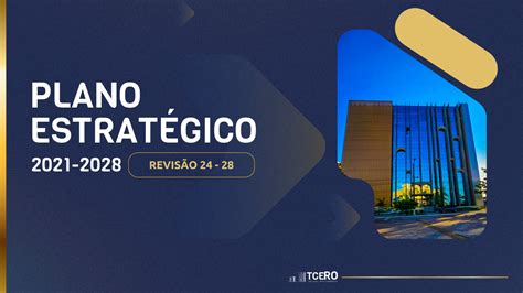 TCE RO torna público Plano Estratégico revisão 2024 2028 TCE RO