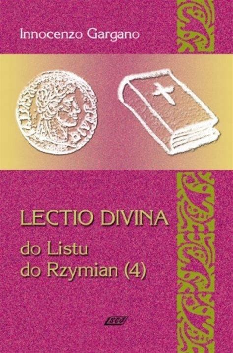 LECTIO DIVINA DO LISTU DO RZYMIAN 4 15433722972 Książka Allegro