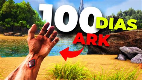 SOBREVIVÍ 100 DIAS en ARK Survival Evolved PARTE 1 YouTube