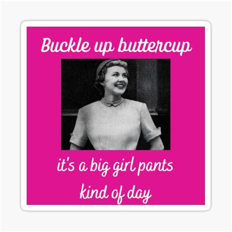 Buckle Up Buttercup Meme | ubicaciondepersonas.cdmx.gob.mx