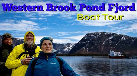 Newfoundland Gros Morne Western Brook Pond Boat Tour And Free Camping