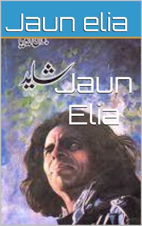 Jaun Elia Poetry 5