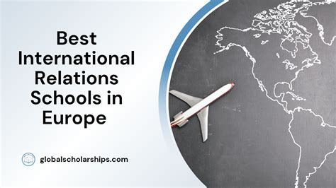 5 Best International Relations Schools in Europe - Global Scholarships