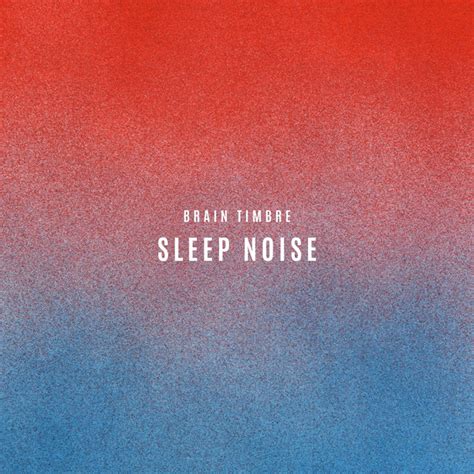 Sleep Noise Album By Brain Timbre Spotify