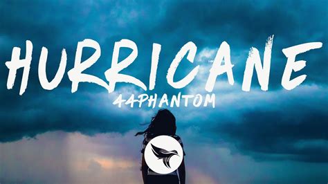 44phantom Hurricane Lyrics Youtube