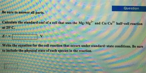 Solved Calculate The Standard Emf Of A Cell That Uses The Chegg