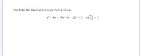 Solved B Solve The Following Boundary Value Problem Chegg