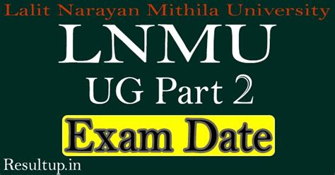 Lnmu Part 2 Exam Date 2024 जारी Date Sheet 2022 25 Centre List