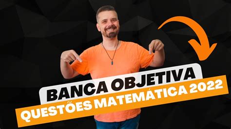 Banca Objetiva Quest Es Matem Tica Cargos Da Prefeitura De