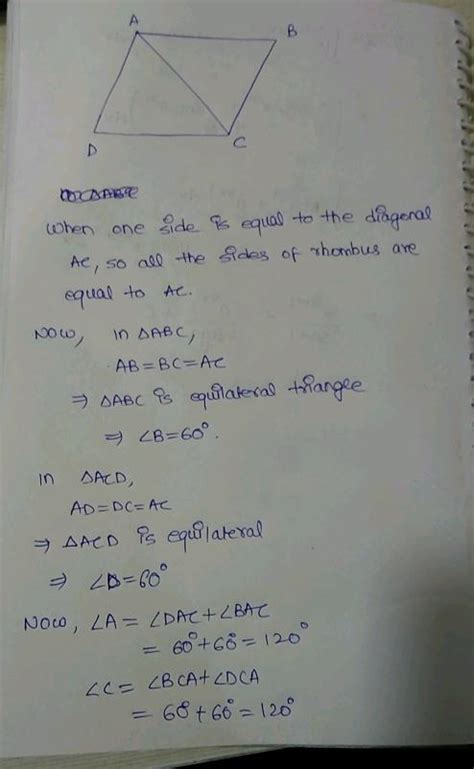 One Of The Diagonals Of A Rhombus And Its Sides Are Equal Find The
