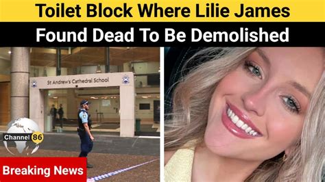 Toilet Block Where Lilie James Found Dead To Be Demolished Australia