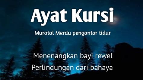 Ayat Kursi Jam Full Nonstop Pengantar Tidur Pengusir Setan Dan Jin