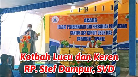 Kotbah Pastor Rp Stef Dampur Svd Saat Peresmian Kantor Cabang