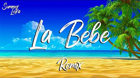 Yng Lvcas La Bebe Letra Lyrics Quiere Que Le Ponga Musica Pa Que