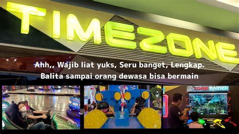 TIMEZONE SUMARECON MALL BEKASI Permainannya Lengkap YouTube