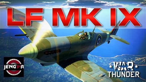 War Thunder Realistic Spitfire LF Mk IX British Masterpiece YouTube