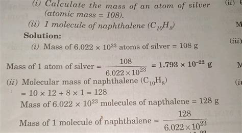 (i) Calculate the mass of an atom of silver (atomic mass =108 ).(ii) 1 m..