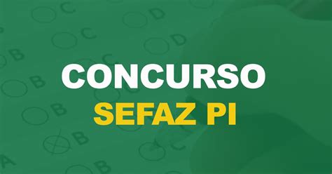 Concurso Sefaz Pi Nova Concursos