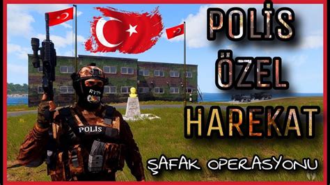 POLİS ÖZEL HAREKAT ŞAFAK OPERASYONU ARMA 3 TÜRK OYUNU YouTube