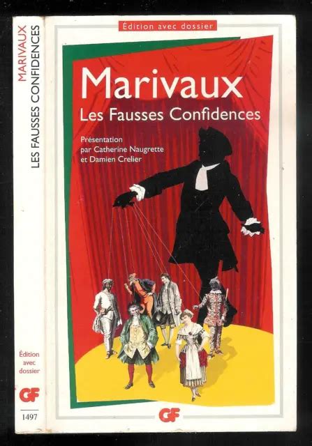 Marivaux Les Fausses Confidences N Editions Gf Flammarion