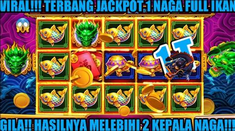 Asli Jackpot Naga Hijau Full Ikan Merayap Lagi Room Jp Dragon