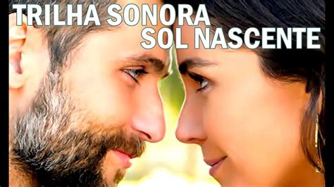 Trilha Sonora Completa Novela SOL NASCENTE OFICIAL INTERNACIONAL