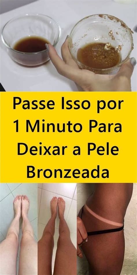 Use Essa Receita Caseira E Consiga Se Bronzear Mais R Pido Sua Pele