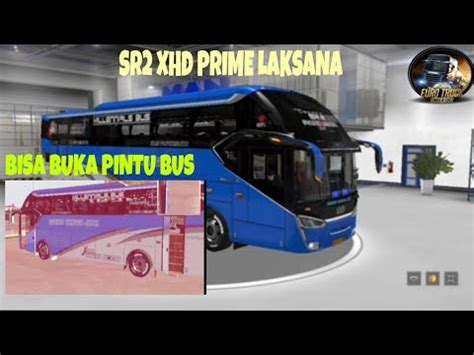 CARA PASANG MOD BUS SR2 XHD PRIME LAKSANA ETS 2 V 1 38 ETS 2 YouTube