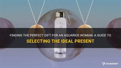 Finding The Perfect Gift For An Aquarius Woman A Guide To Selecting