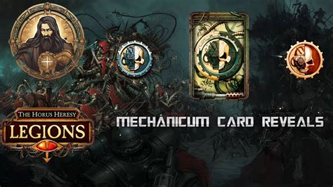 Mechanicum Card Reveals The Horus Heresy Legions Youtube