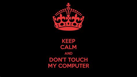 Dont Touch My Phone Wallpapers For Iphone Keep Calm And Fuck 13660 Hd Wallpaper