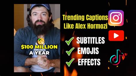 Edit Alex Hormozi Caption Style Insta Reels Youtube Shorts And Tiktok