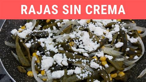 Rajas Sin Crema Recetasdeluzma Youtube