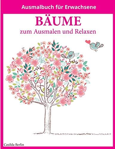 BÄUME zum Ausmalen und Relaxen Malbuch für Erwachsene by Casilda