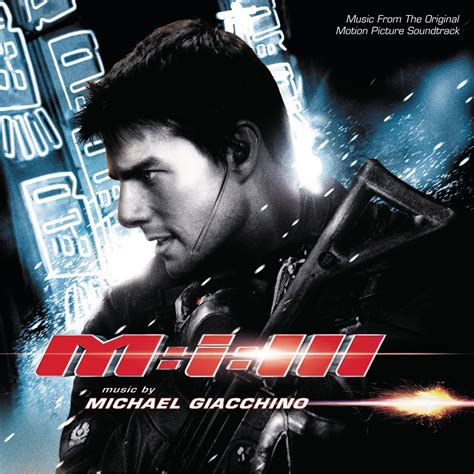 Mission Impossible Iii Music From The Original Motion Picture