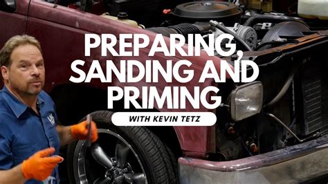 Preparing Sanding And Priming Your Truck S Body For Paint With Kevin