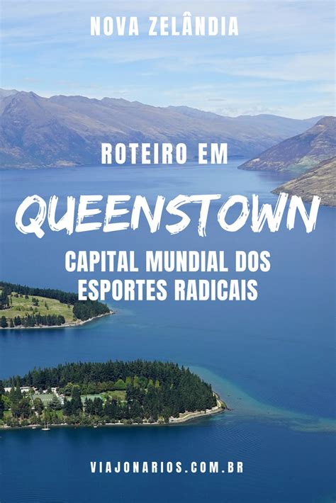 Nova Zelândia Queenstown capital mundial dos esportes radicais