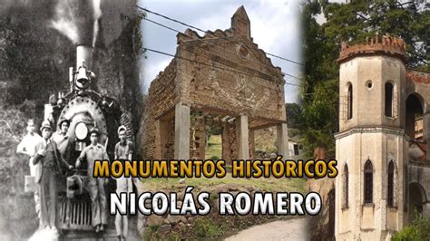 Monumentos históricos de Nicolás Romero YouTube