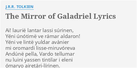 THE MIRROR OF GALADRIEL LYRICS by J R R TOLKIEN Ai laurië lantar